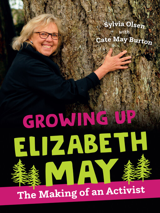 Title details for Growing Up Elizabeth May by Sylvia Olsen - Available